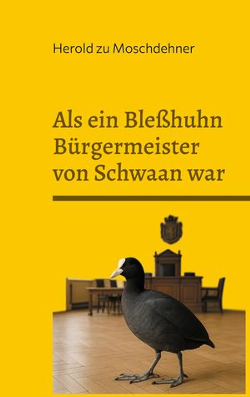 Als ein Bleßhuhn Bürgermeister von Schwaan war: Chronik einer ungewöhnlichen Stadt im Jahr 1919