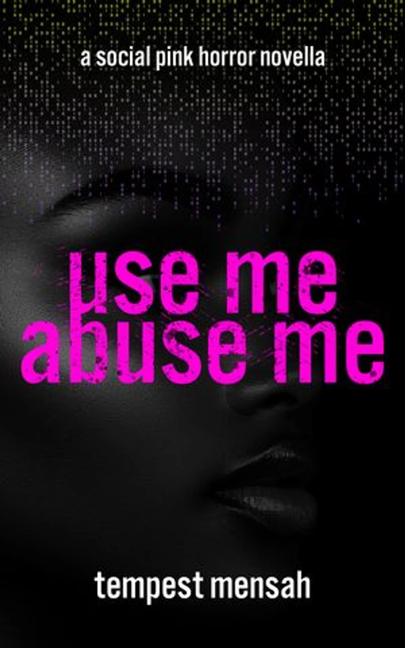 Use Me, Abuse Me