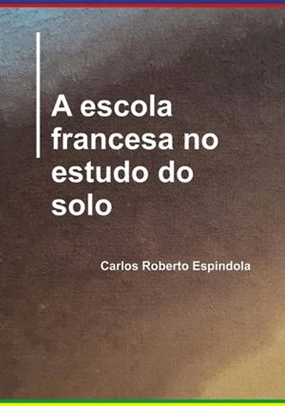 A Escola Francesa No Estudo Do Solo