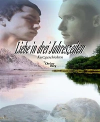 Liebe in drei Jahreszeiten: Gay Romance