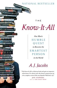 the Know-It-All: One Man's Humble Quest to Become Smartest Person World