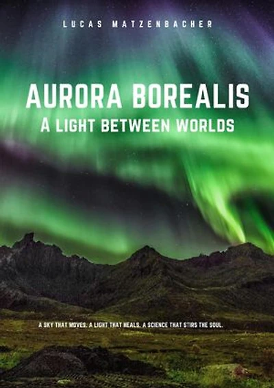 Aurora Borealis: A Light Between Worlds