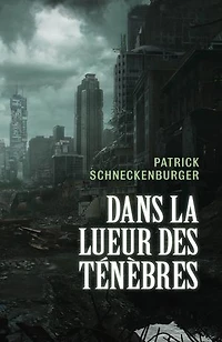 Dans la lueur des ténèbres