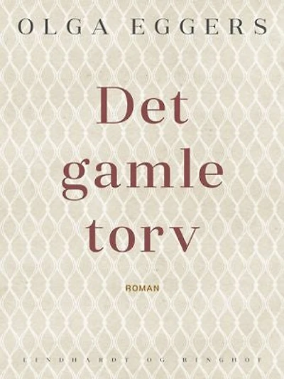 Det gamle torv. Roman