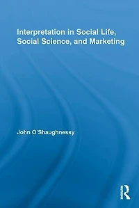 Interpretation Social Life, Science, and Marketing