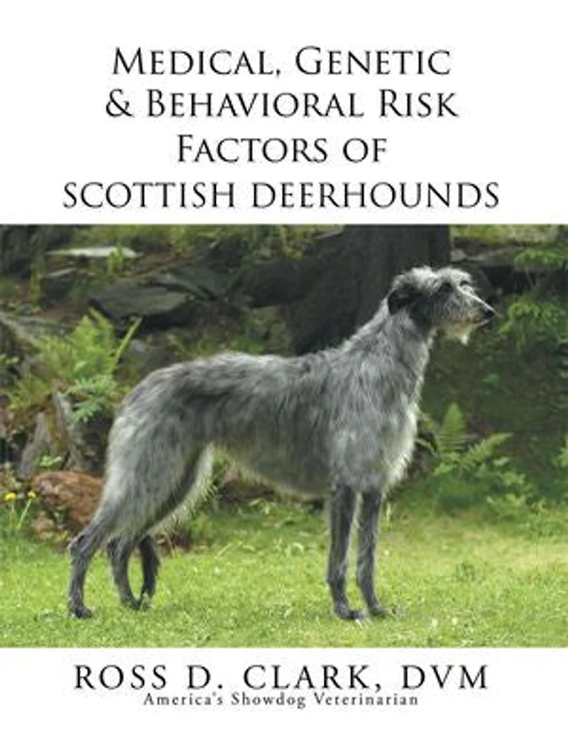 Medical, Genetic & Behavioral Risk Factors of Scottish Deerhounds
