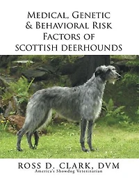 Medical, Genetic & Behavioral Risk Factors of Scottish Deerhounds