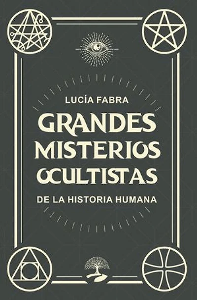 Grandes misterios ocultistas de la historia humana