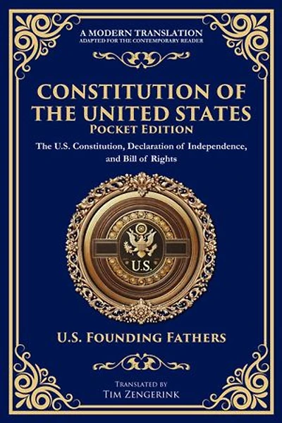 Constitution of the United States: The U.S. Constitution, Declaration of Independence, and Bill of Rights - Portable Edition