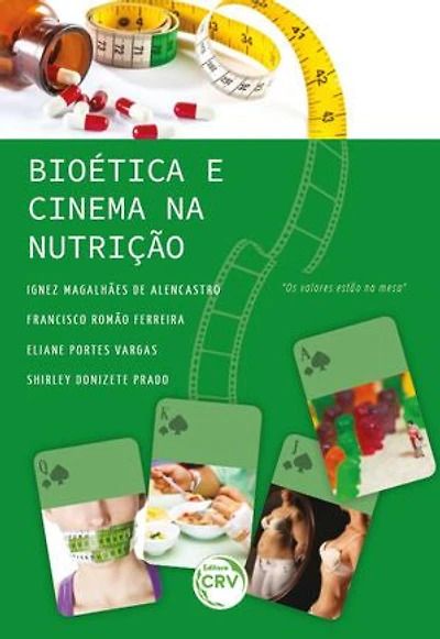 BIOÉTICA E CINEMA NA NUTRIÇÃO