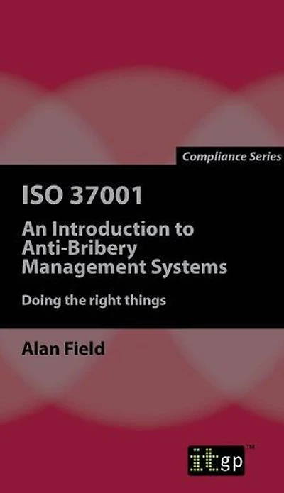ISO 37001: An Introduction to Anti-Bribery Management Systems