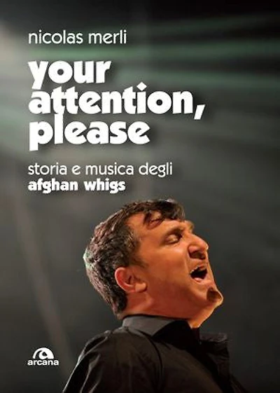 Your attention please: Storia e musica degli Afghan Wighs