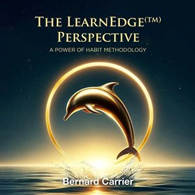 The LearnEdge(TM) Perspective: A Power of Habit Methodology