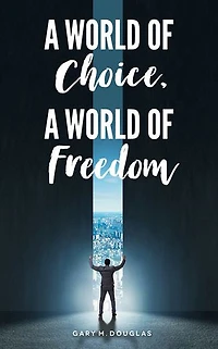 A World of Choice, Freedom