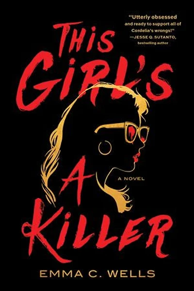 This Girl's A Killer: Novel