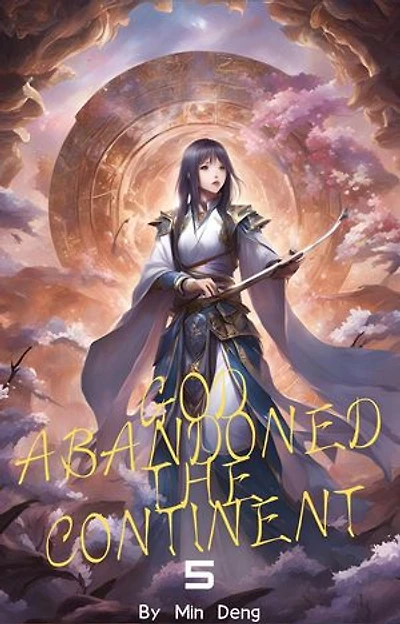 God Abandoned the Continent 05: God Abandoned the Continent, #5