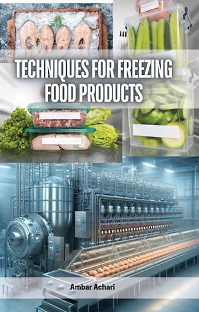 Techniques for Freezing Food Products