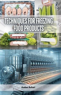 Techniques for Freezing Food Products