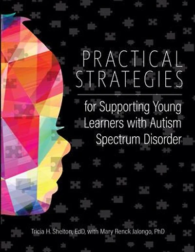 Practical Strategies for Supporting Young Learners with Autism Spectrum Disorder