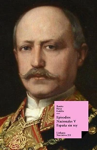 Episodios nacionales V. España sin rey
