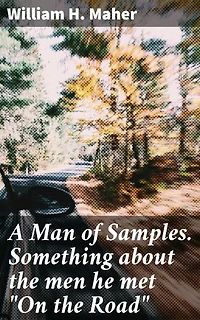 A Man of Samples. Something about the men he met "On the Road": Journeying through Human Connections and Transient Encounters on the American Road