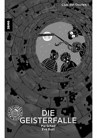 Die Geisterfalle: Club der Doofen 3