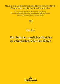 Die Rolle des staatlichen Gerichts im chinesischen Schiedsverfahren