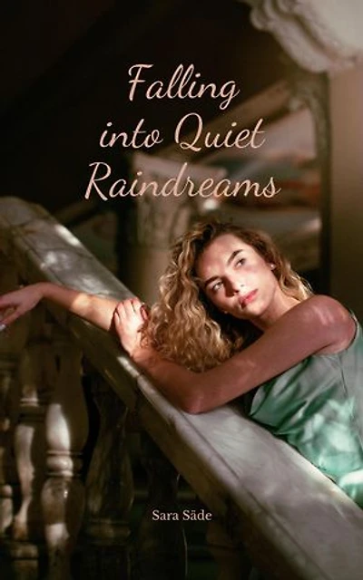 Falling into Quiet Raindreams