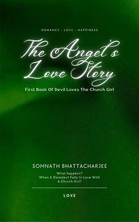 The Angel’s Love Story: Devil Loves The Church Girl, #1