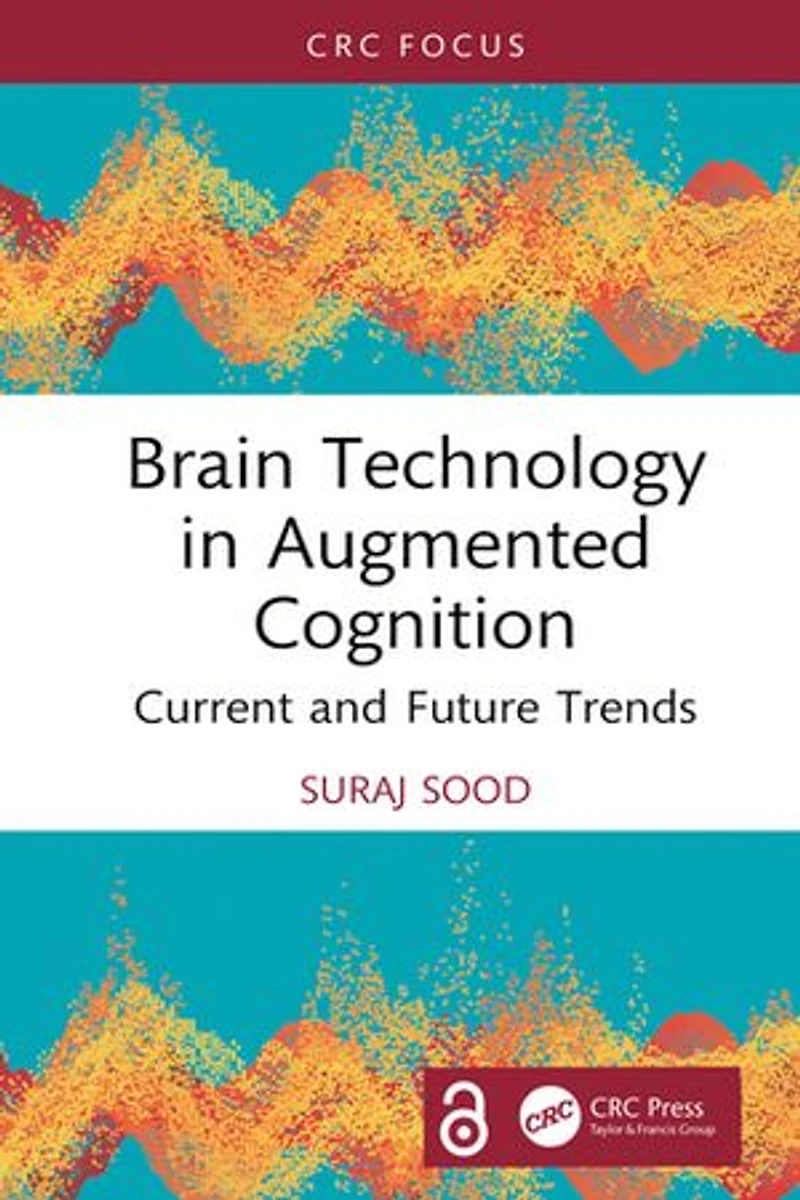 Brain Technology Augmented Cognition: Current and Future Trends