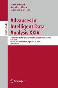 Advances Intelligent Data Analysis XXIV: 24th International Symposium on Analysis, IDA 2026, Leiden, The Netherlands, April 22-24, Proceedings