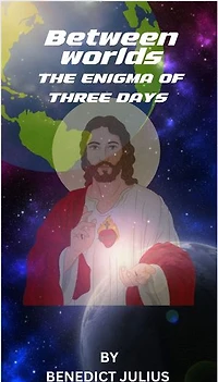 Between worlds: The Enigma of Three days