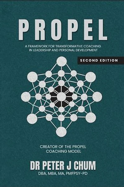 PROPEL - A Framework for Transformative Coaching in Leadership and Personal Development
