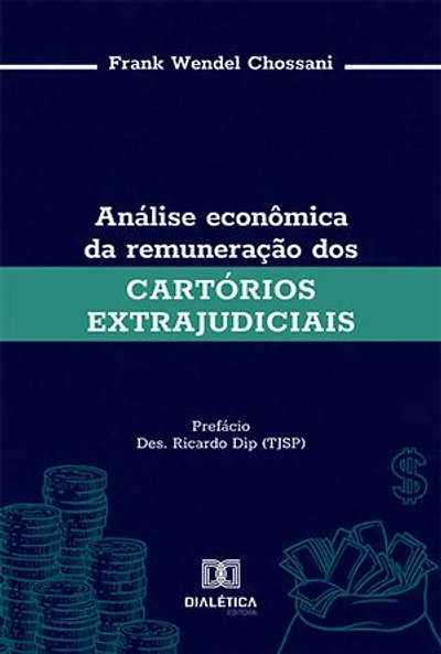 Análise econômica da remuneração dos cartórios extrajudiciais