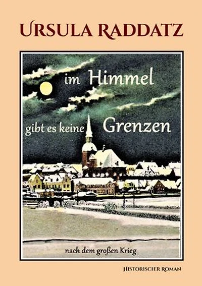Im Himmel gibt es keine Grenzen: nach dem großen Krieg