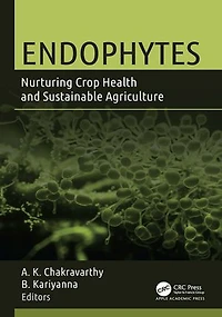 Endophytes: Nurturing Crop Health and Sustainable Agriculture