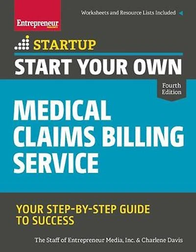 Start Your Own Medical Claims Billing Service: Step-by-step Guide To Success
