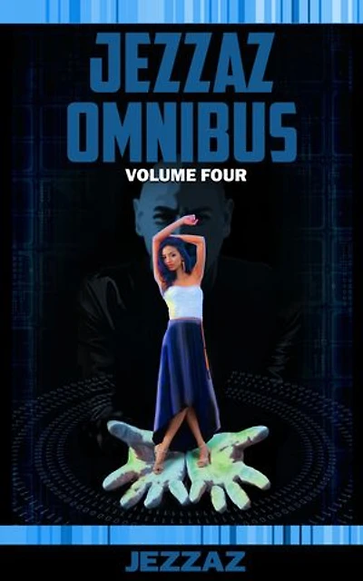 Jezzaz Omnibus Volume 4: Jezzaz Omnibus, #4