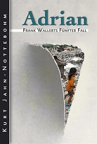 Adrian: Frank Wallerts fünfter Fall
