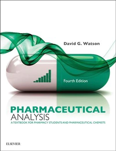 Pharmaceutical Analysis: A Textbook For Pharmacy Students And Chemists