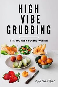 High Vibe Grubbing: The Journey Begins Within