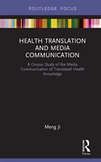 Health Translation And Media Communication: A Corpus Study Of The Communication Translated Knowledge