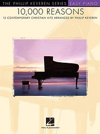 10,000 Reasons: arr. Phillip Keveren The Series Easy Piano