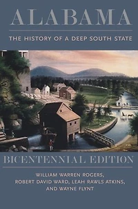 Alabama: The History of a Deep South State, Bicentennial Edition