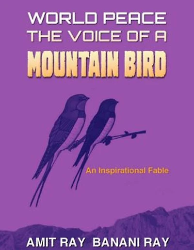 World Peace: The Voice of a Mountain Bird