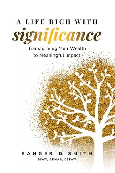A Life Rich with Significance