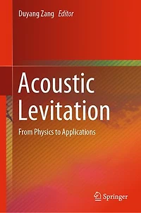 Acoustic Levitation: From Physics To Applications