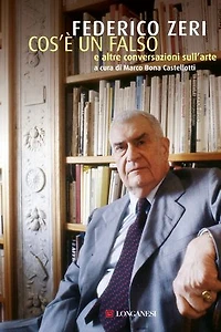 Cos'è un falso e altre conversazioni sull'arte