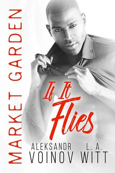 If It Flies: Market Garden, #3