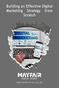 Building an Effective Digital Marketing Strategy from Scratch: Building an Effective Digital Marketing Strategy from Scratch
